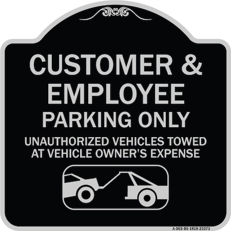 Parking Restriction Customer And Employee Parking Only Unauthorized Vehicles Towed At Aluminum Sign